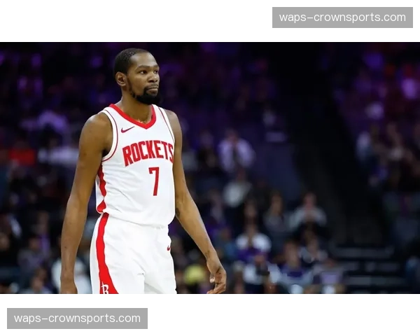 杜兰特膝伤影响进攻效率 火箭战术体系面临重新构建